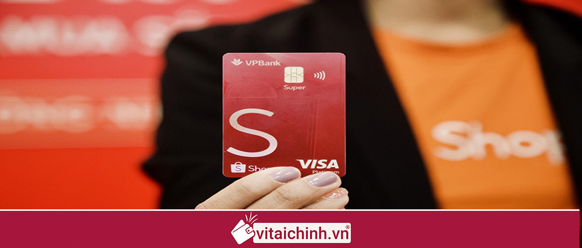 Cách mở thẻ tín dụng VPBank Shopee