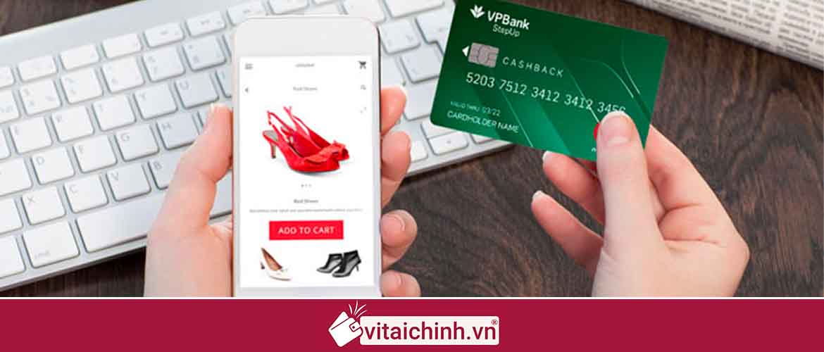 Ưu điểm sử dụng thẻ tín dụng VPBank StepUp