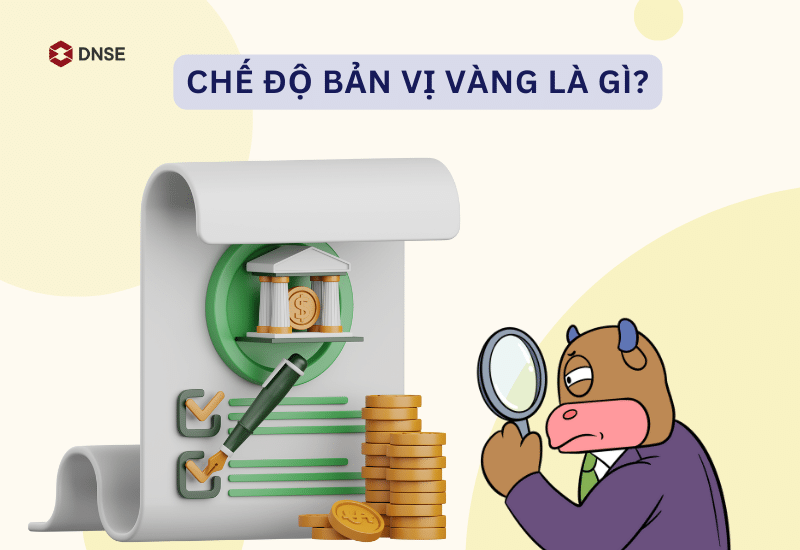 Chế độ bản vị vàng là gì? 