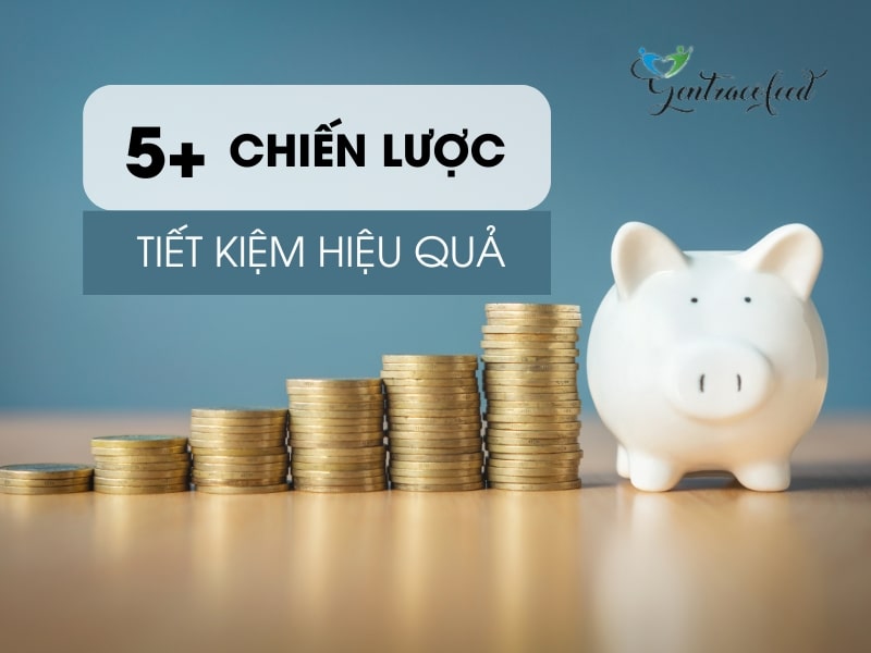 Chiến lược tiết kiệm tiền hiệu quả  