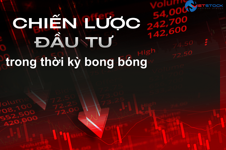 Đầu tư trong kinh tế bong bóng: Cơ hội và rủi ro  