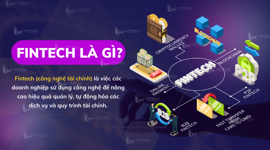 FinTech là gì? Tác động của FinTech đến tài chính cá nhân  