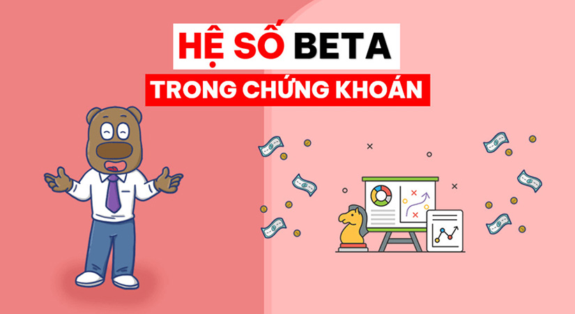 Hệ số beta trong tài chính là gì và những ảnh hưởng đến đầu tư hiệu quả