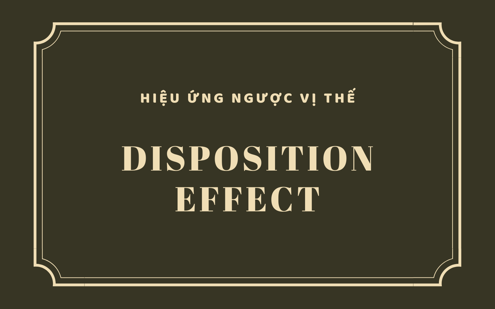 Tìm hiểu hiệu ứng ngược vị thế và ảnh hưởng đến quyết định đầu tư tài chính