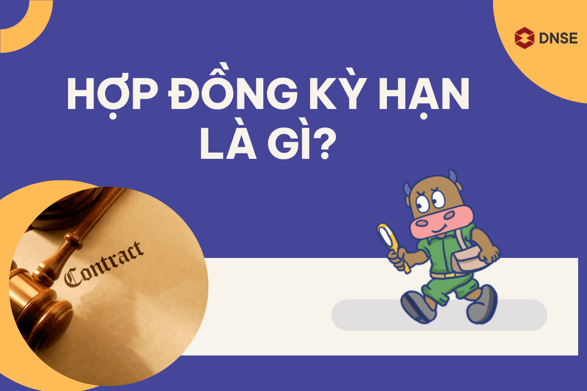 Hợp đồng kỳ hạn là gì và những điều cần biết trong tài chính hiện đại