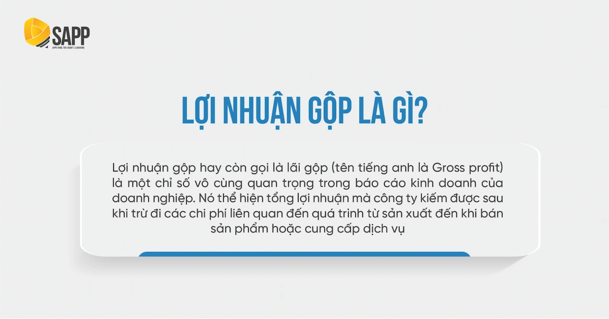 Khái niệm và tầm quan trọng của lợi nhuận gộp  