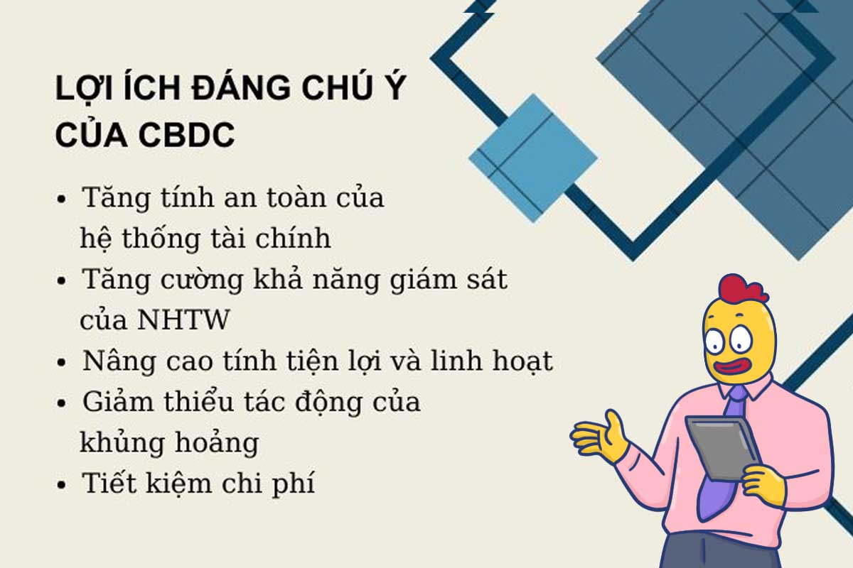 Lợi ích của CBDC là gì? 