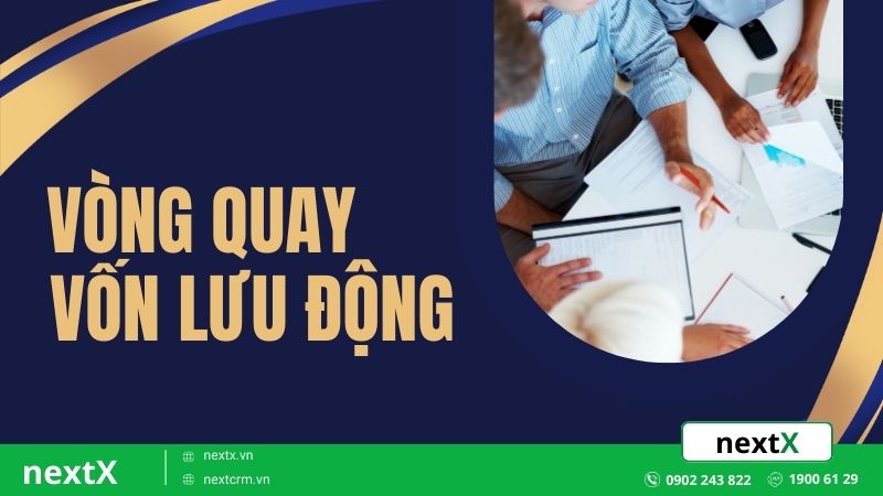 Phân tích vòng quay vốn lưu động để tối ưu hóa vốn lưu động