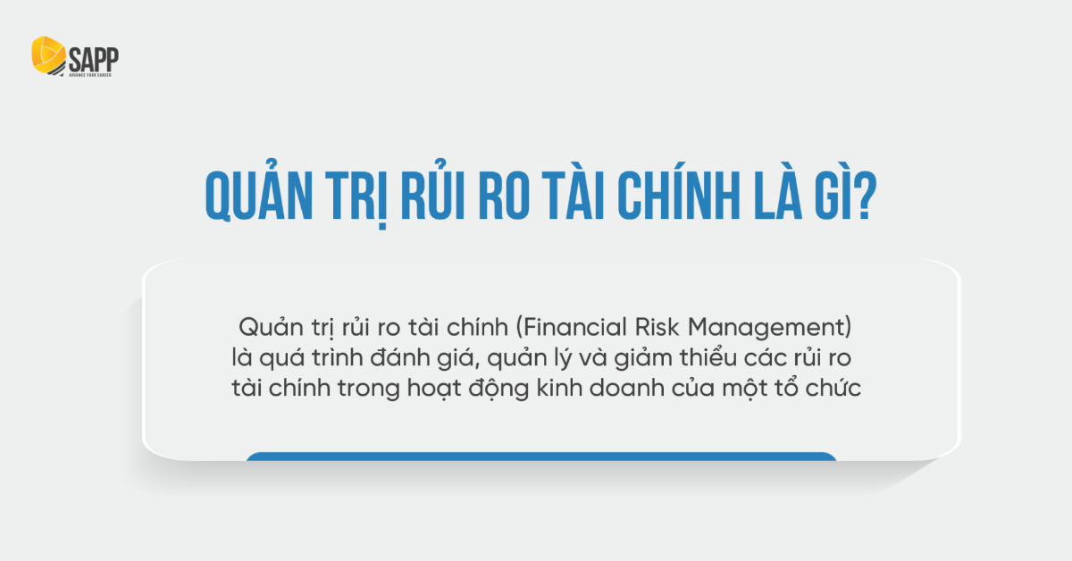 Quản trị rủi ro tài chính là gì?  