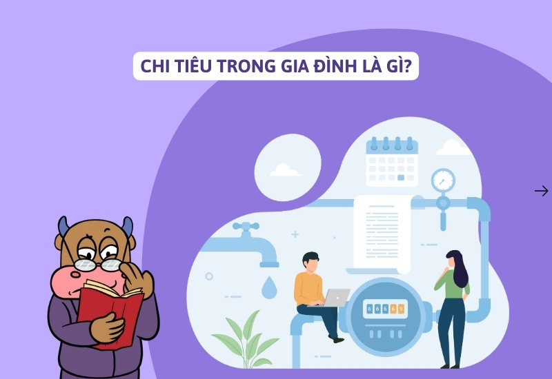 Soi chi tiết chi tiêu để cải thiện Tỷ lệ chi tiêu hộ gia đình  