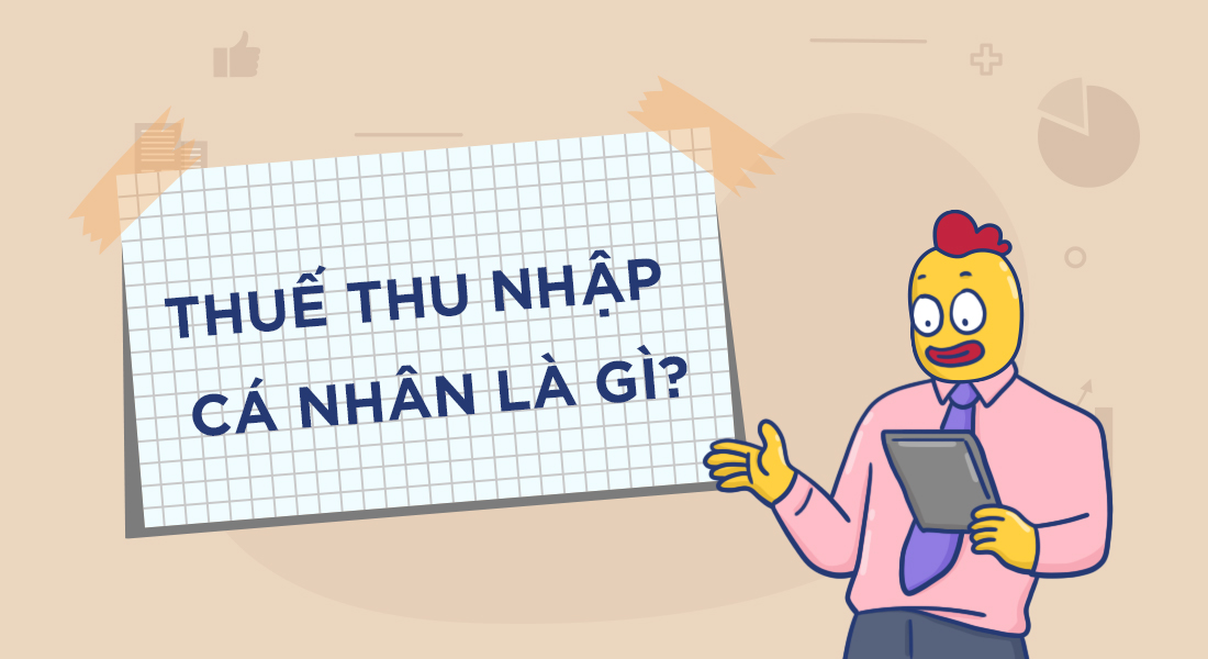 Thuế thu nhập là gì? 