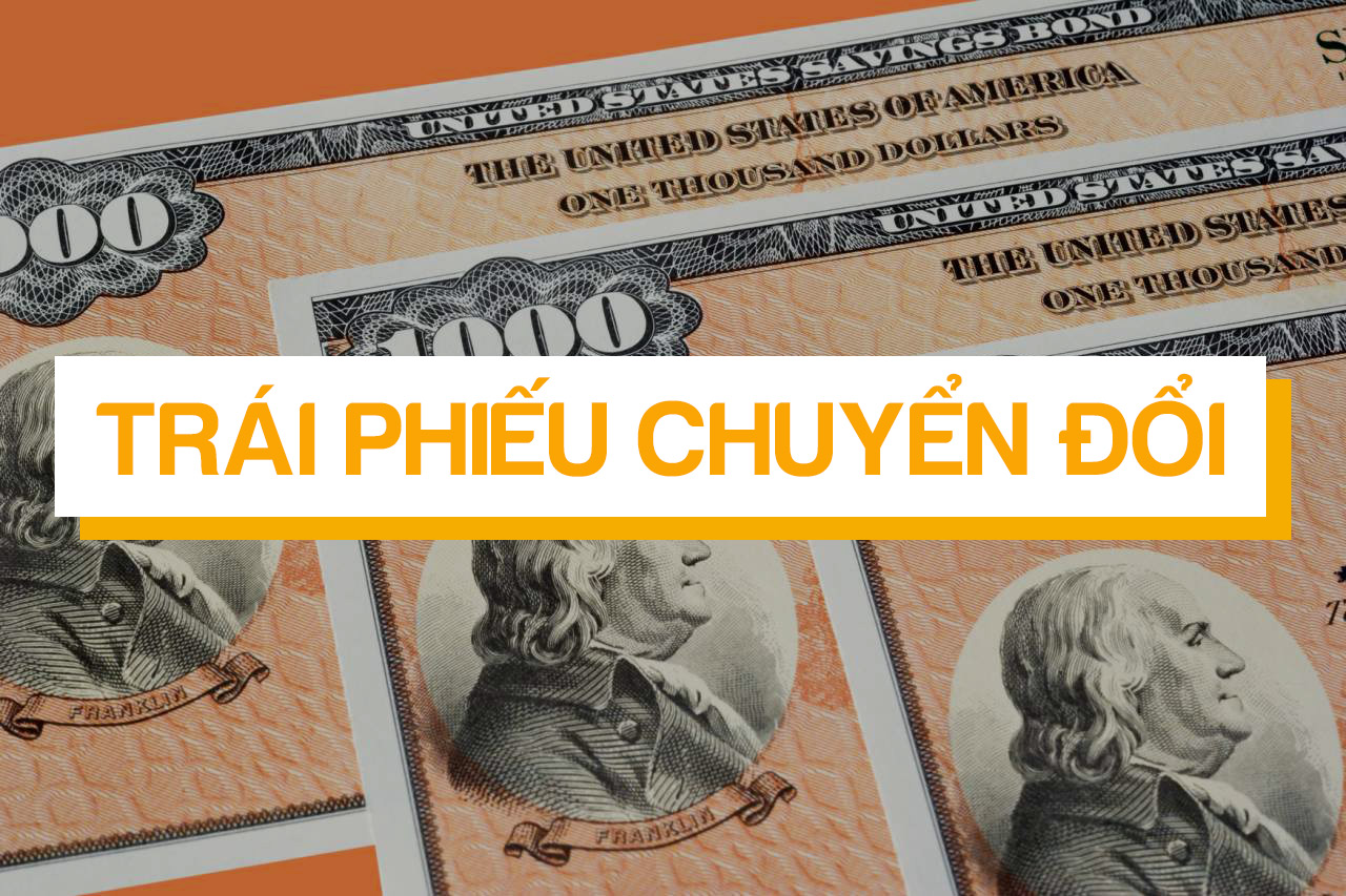 Trái phiếu chuyển đổi là gì?